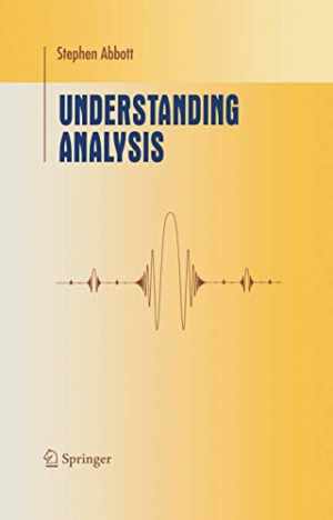 Understanding Analysis (Undergraduate – Hardcover, by Abbott Stephen – Good