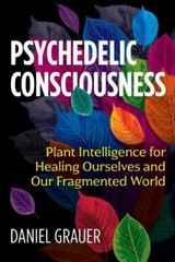 Psychedelic Consciousness Format: General/trade