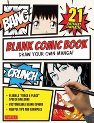 Blank Comic Book: Draw Your Own Manga! (84 Blank Pages of 21 Different Templates