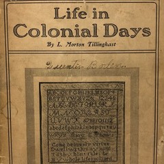 Life in Colonial Days Booklet by L Morton Tillinghast 32 Pages