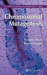 CHROMOSOMAL MUTAGENESIS (METHODS IN MOLECULAR BIOLOGY By Greg Davis & Kevin J.