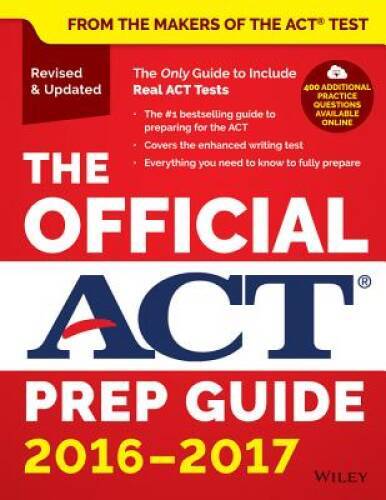 The Official ACT Prep Guide, 2016 – 2017 – Paperback By ACT – GOOD