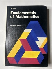 Fundamentals Of Mathematics Seventh Edition. (1980) Hardcover Edwin Stein