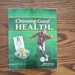 A Beka Book Choosing Good Health Grade 6 Student Text