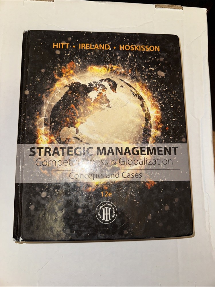 Strategic Management Concepts & Cases Hitt Ireland Hoskisson 12th Edition 12e