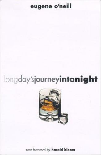 Long Day s Journey into Night: Second Edition by Eugene O’Neill