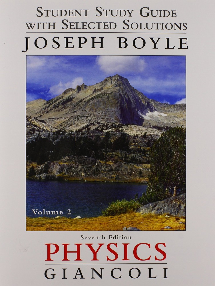 Student Study Guide and Selected Solutions Manual for Physics: Principles with