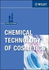 Kirk-Othmer Chemical Technology of Cosmetics by Kirk-Othmer: Used
