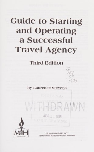 Guide to Starting & Operating a Travel Agency (The Travel Management Library Ser