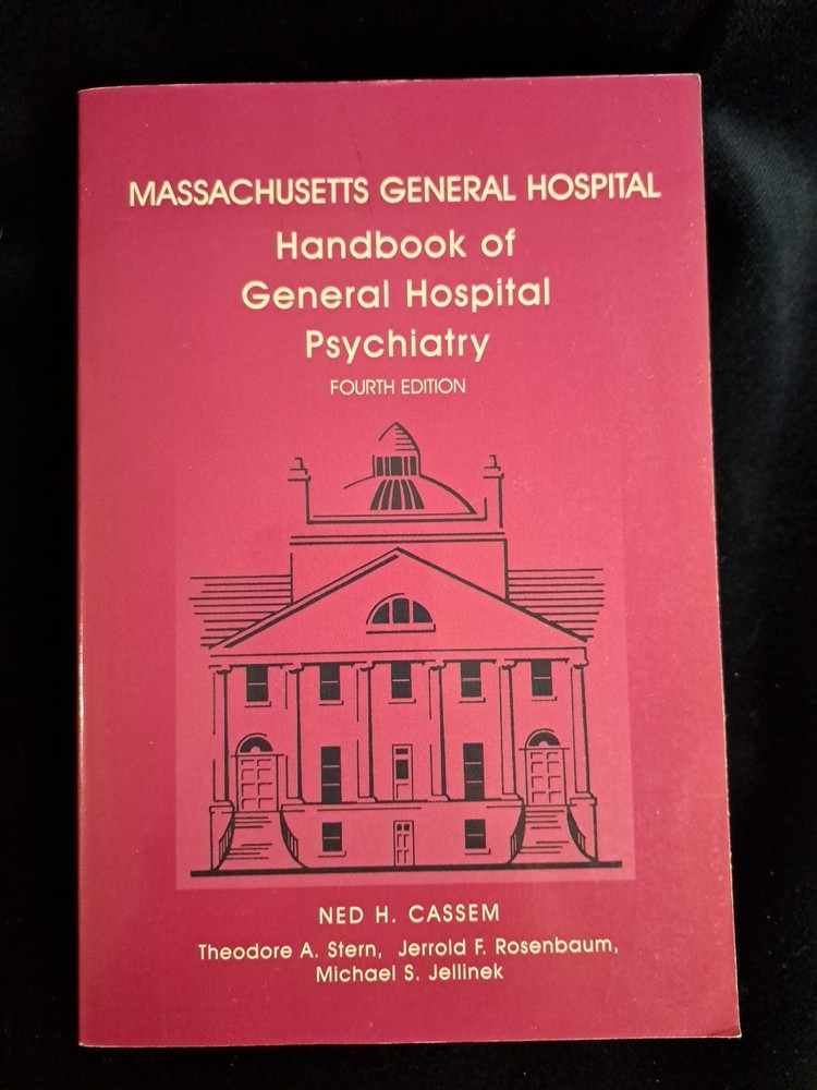 Massachusetts General Hospital Handbook of General Hospital Psychiatry Fourth Ed
