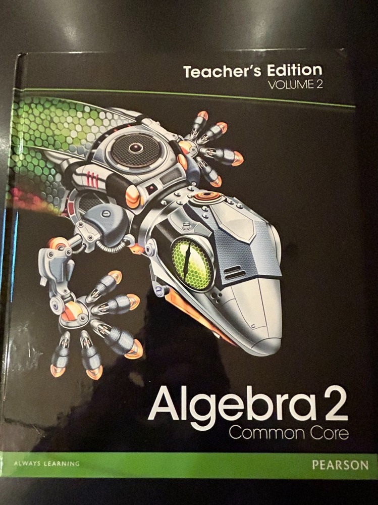 Algebra 2: Common Core Teacher’s Edition Volume 2 (2012 Pearson Hardcover)
