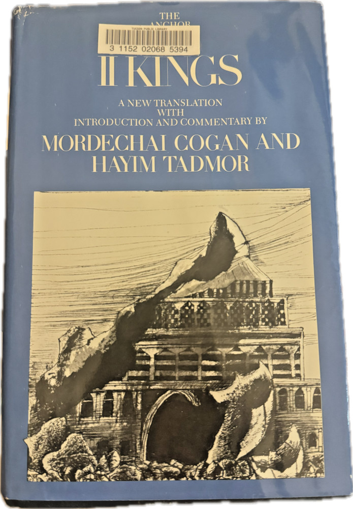 II Kings: A New Translation by Mordechai Cogan and Hayim Tadmor First Edition HC