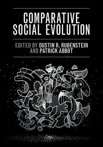Comparative Social Evolution by Dustin R. Rubenstein, Patrick… – 9781107647923