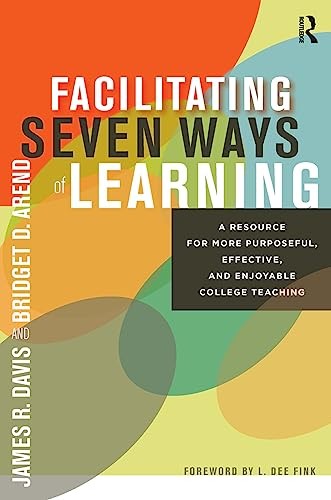 Facilitating Seven Ways of Learning: A Resource for More Purposeful, Effe – GOOD
