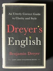 Dreyer’s English : An Utterly Correct Guide to Clarity and Style by Benjamin…