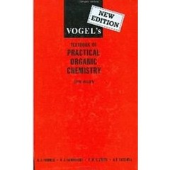 Vogel’s Textbook of Practical Organic Chemistry (5th Edition)