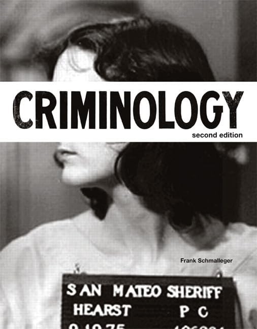 Criminology (The Justice Series), Schmalleger, Frank