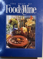 The Best of Food and Wine 280 pages Hardcover 1993 Collection