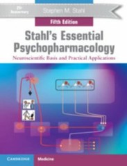 Stahl’s Essential Psychopharmacology : Neuroscientific Basis and Practical…