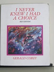 I Never Knew I Had a Choice Paperback Gerald Corey