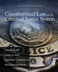 Constitutional Law and the Criminal Justice – Hardcover, by Harr J.; Hess – Good