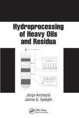 Hydroprocessing of Heavy Oils and Residua (Chemical Industries), , Very Good Boo