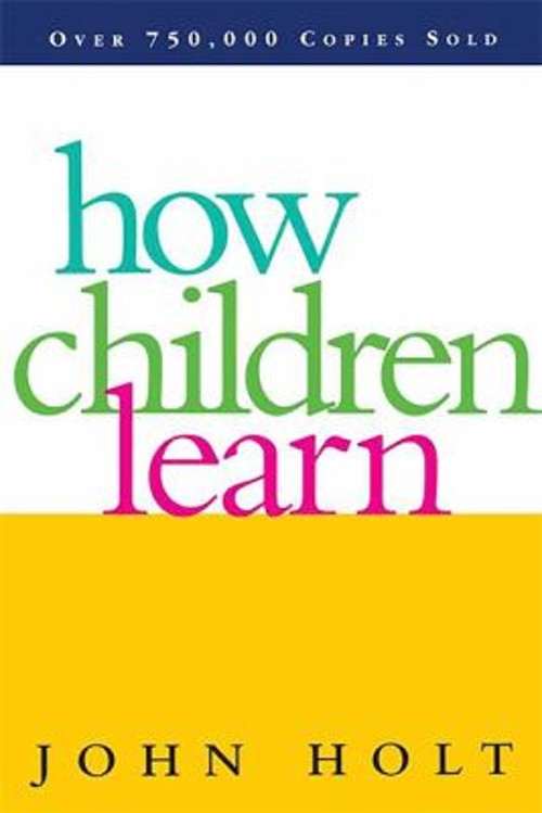 How Children Learn Paperback John Caldwell Holt