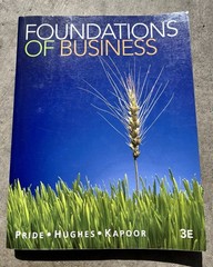Foundations of Business by Jack R. Kapoor, William M. Pride and Robert J. Hughes