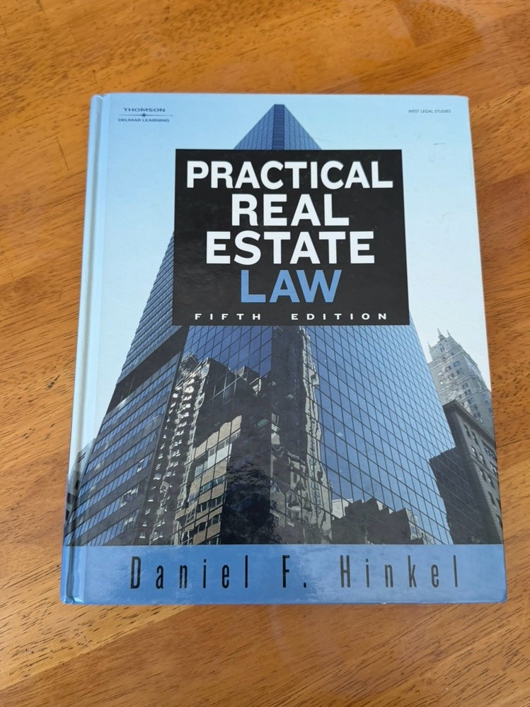 Thomson Practical Real Estate Law Fifth Edition by Daniel F. Hinkel Hardcover