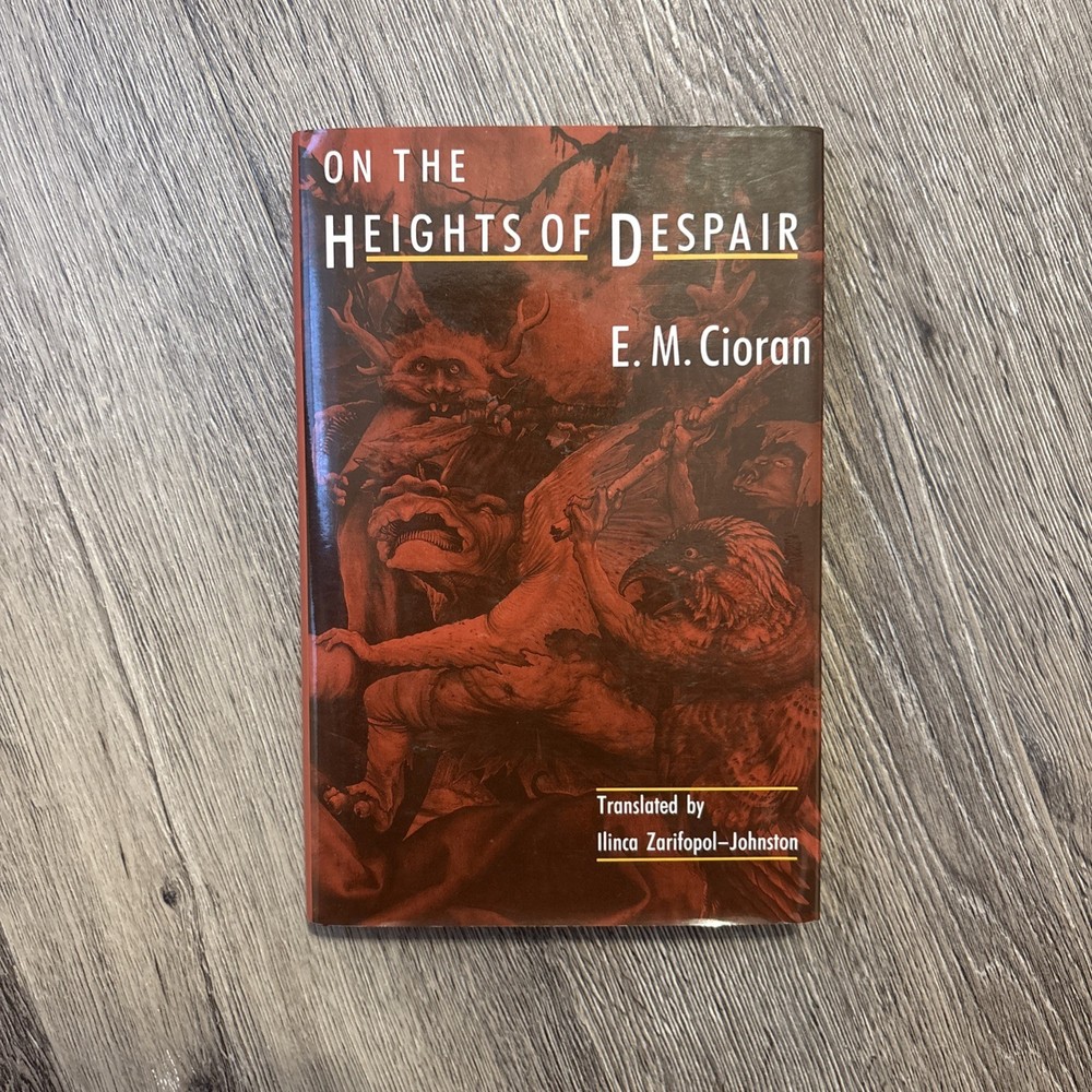 On the Heights of Despair by E. M. Cioran (1992, Hardcover)