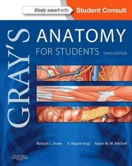 Gray’s Anatomy Ser.: Gray’s Anatomy for Students : With Student Consult…