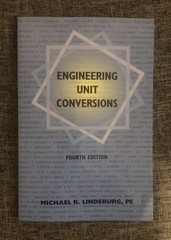 Engineering Unit Conversions, 4th Ed by Lindeburg PE, Michael R. (PB/ Like New