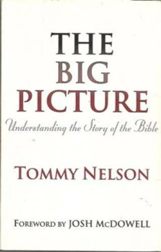 The Big Picture: Understanding the Story of the Bible – Paperback – GOOD