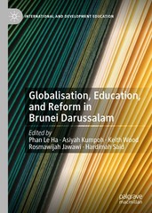 Globalisation, Education, and Reform in Brunei Darussalam (International and De