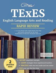 TEXES ENGLISH LANGUAGE ARTS AND READING 7-12 (231) STUDY By Cirrus Test Prep