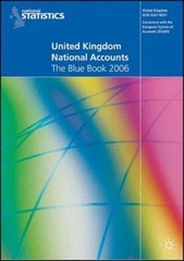 United Kingdom National Accounts 2006: The Blue Book (Office of National Statist