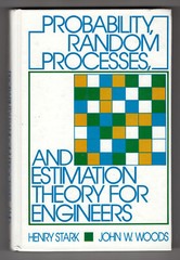 Probability, Random Processes and Estimation Theory for Engineers, Stark & Woods