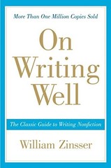 On Writing Well: The Classic Guide …, William Zinsser