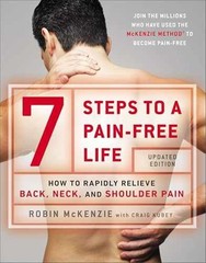 7 Steps to a Pain-Free Life: – Paperback, by McKenzie Robin; Kubey – Very Good c