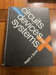 Circuits, Devices and Systems 2nd Edition by Ralph Judson Smith 1966 Hardcover