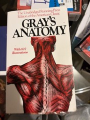 Gray’s Anatomy : The Unabridged Running Press Edition of the American Classic
