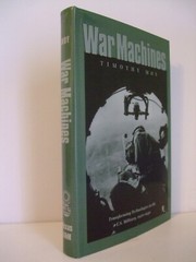 War Machines: Transforming Technologies in the U.S. Military, 1920 – 1940 by Moy