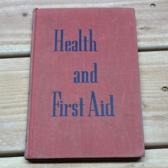 Health and First Aid Fishbein Irwin Lyons Carnahan 1944 Hardcover Illustrated