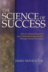 The Science of Success: How To Attract Prosperity and Create Harmonic Wealth Thr