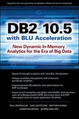 DB2 10.5 With Blu Acceleration : New Dynamic In-Memory Analytics for the Era …