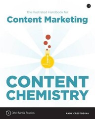 Content Chemistry: The Illustrated Handbook for Content Marketing – VERY GOOD