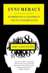 Innumeracy: Mathematical Illiteracy and Its Consequences – Paperback – VERY GOOD