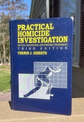 Practical Homicide Investigation Vernon J. Geberth 3rd Edition HC, Signed Author