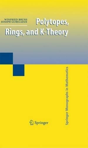 Polytopes, Rings, and K-Theory – 9781441926173