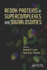Redox Proteins in Supercomplexes & Signalosomes- Louro & Diaz-Moreno (2015) NEW